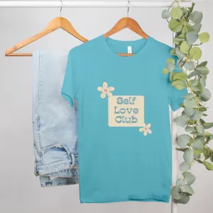 Bella Self Love Club Canvas Unisex Tee 3001